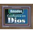 Amados, Confianza en Dios   Marcos de versículos bíblicos en línea   (GWSPAF10252)   "45X33"