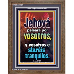 Jehová peleará por vosotros   Versículos de la Biblia Láminas enmarcadas   (GWSPAF9694)   