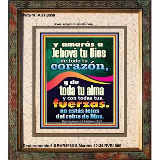 Ama al Señor con todo tu corazón, tu alma y tus fuerzas   Marco de cita cristiana   (GWSPAFAITH9858)   