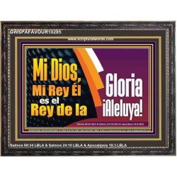Rey de Gloria Aleluya   Versículos de la Biblia Láminas enmarcadas   (GWSPAFAVOUR10285)   