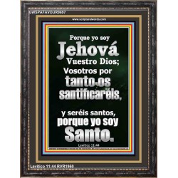 Porque yo soy Jehová vuestro Dios; se santo porque yo soy santo   Arte de la pared de las Escrituras   (GWSPAFAVOUR9697)   "33x45"