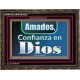 Amados, Confianza en Dios   Marcos de versículos bíblicos en línea   (GWSPAGLORIOUS10252)   