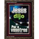 Jesús dijo Paz a vosotros   Versículos de la Biblia Marco Láminas artísticas   (GWSPAGLORIOUS10821)   