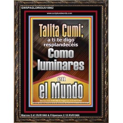 Talitha Cumi brilla como luces en el mundo   Versículos de la Biblia   (GWSPAGLORIOUS10962)   "33x45"