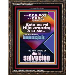 Hoy es el día de salvación   Versículo de la Biblia   (GWSPAGLORIOUS10997)   "33x45"