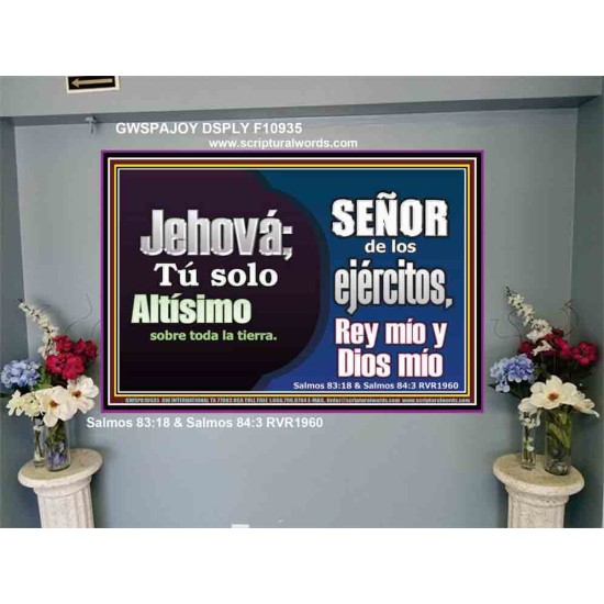 Jehová; Tú solo Altísimo sobre toda la tierra   marco de arte cristiano contemporáneo   (GWSPAJOY10935)   