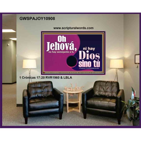 No hay dios como tu Jehova nuestro Dios   Arte de la pared cristiana Póster   (GWSPAJOY10908)   