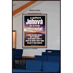 Y quitará Jehová de ti toda enfermedad;   Versículos de la Biblia enmarcados en línea   (GWSPAJOY9682)   