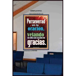 Perseverad en la oración, velando en ella con acción de gracias.    Citas cristianas enmarcadas   (GWSPAJOY9722)   