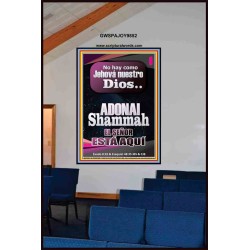 ADONAI Shammah EL SEÑOR ESTÁ AQUÍ   Versículo de la Biblia del marco   (GWSPAJOY9852)   "37x49"