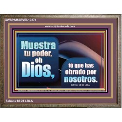 Muestra tu poder, oh Dios   Versículo de la Biblia enmarcado para el hogar en línea   (GWSPAMARVEL10274)   