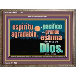 pleasant and peaceful spirit, highly esteemed before God   Marco de citas cristianas   (GWSPAMARVEL11160)   