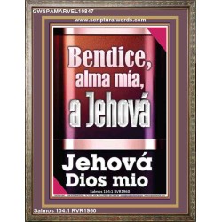 Bendice, alma ma, a Jehov mi Dios   Marco de versculos de la Biblia   (GWSPAMARVEL10847)   