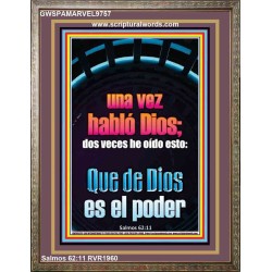 Una vez Dios habló; Está hecho Todo el poder es de Dios   Escrituras de la Biblia en el marco del amor   (GWSPAMARVEL9757)   "36x31"