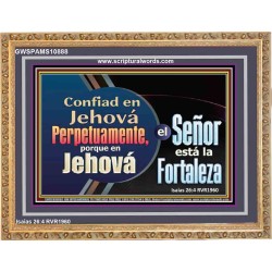 Confiad en Jehová Perpetuamente   Versículo de la Biblia enmarcado   (GWSPAMS10888)   