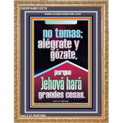 Jehová hará grandes cosas.   Escrituras bíblicas sobre el amor   (GWSPAMS10219)   "28x34"