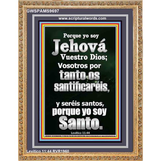 Porque yo soy Jehová vuestro Dios; se santo porque yo soy santo   Arte de la pared de las Escrituras   (GWSPAMS9697)   