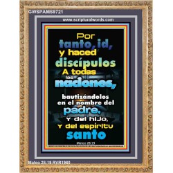 Por tanto, id, y haced discípulos a todas las naciones   Marco de versículo bíblico alentador   (GWSPAMS9721)   "28x34"