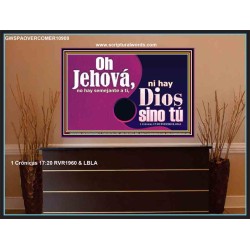 No hay dios como tu Jehova nuestro Dios   Arte de la pared cristiana Póster   (GWSPAOVERCOMER10908)   