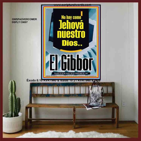 No hay como Jehová nuestro Dios..El Gibbor   Arte cristiano contemporáneo   (GWSPAOVERCOMER9857)   