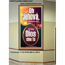 Oh Jehová, no hay semejante a ti   Arte Bíblico   (GWSPAOVERCOMER10907)   
