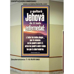 Y quitará Jehová de ti toda enfermedad;   Versículos de la Biblia enmarcados en línea   (GWSPAOVERCOMER9682)   