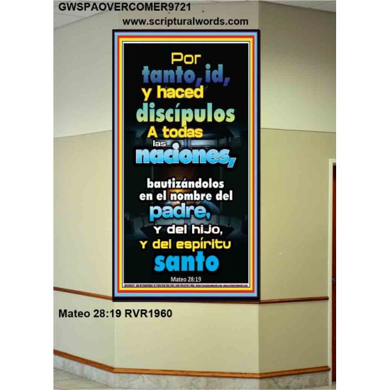 Por tanto, id, y haced discípulos a todas las naciones   Marco de versículo bíblico alentador   (GWSPAOVERCOMER9721)   