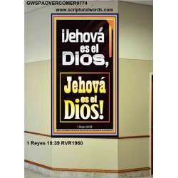 ¡Jehová es el Dios, Jehová es el Dios!   Versículos de la Biblia   (GWSPAOVERCOMER9774)   
