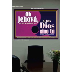 No hay dios como tu Jehova nuestro Dios   Arte de la pared cristiana Póster   (GWSPAPOSTER10908)   