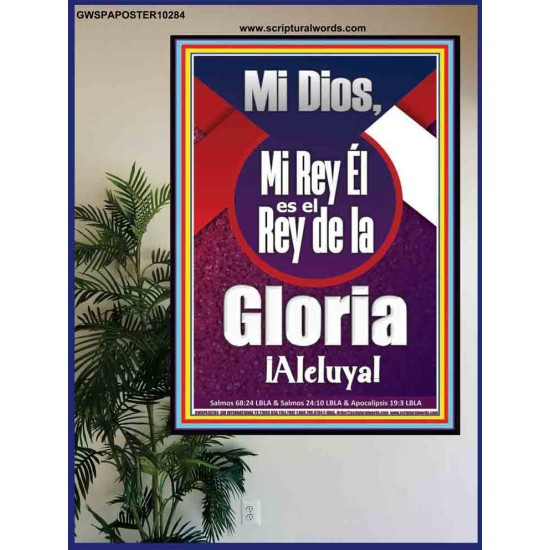 Mi Dios, Mi Rey Él es el Rey de la Gloria ¡Aleluya!   Versículo de la Biblia enmarcado en línea   (GWSPAPOSTER10284)   