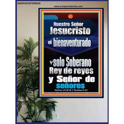 Nuestro Señor Jesucristo  el bienaventurado y solo Soberano,   Decoración de pared de vestíbulo enmarcada   (GWSPAPOSTER9839)   "24x36"