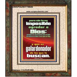 Pero sin fe es imposible agradar a Dios   Versículos de la Biblia Marcos en línea   (GWSPAUNITY9685)   "20x25"