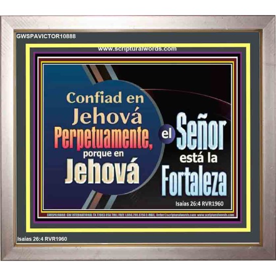 Confiad en Jehová Perpetuamente   Versículo de la Biblia enmarcado   (GWSPAVICTOR10888)   