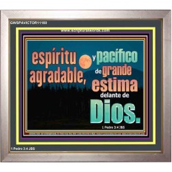 pleasant and peaceful spirit, highly esteemed before God   Marco de citas cristianas   (GWSPAVICTOR11160)   