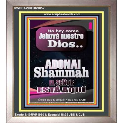 ADONAI Shammah EL SEÑOR ESTÁ AQUÍ   Versículo de la Biblia del marco   (GWSPAVICTOR9852)   "14x16"