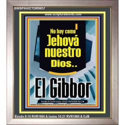 No hay como Jehová nuestro Dios..El Gibbor   Arte cristiano contemporáneo   (GWSPAVICTOR9857)   
